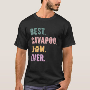 Camiseta Melhor Cavapoo Mãe Alguma Vez Mulher Cachorro Ador