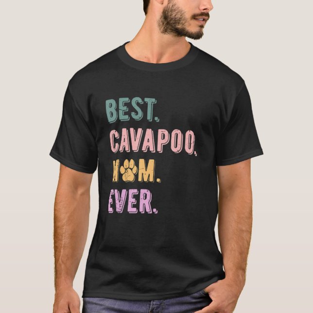 Camiseta Melhor Cavapoo Mãe Alguma Vez Mulher Cachorro Ador (Frente)