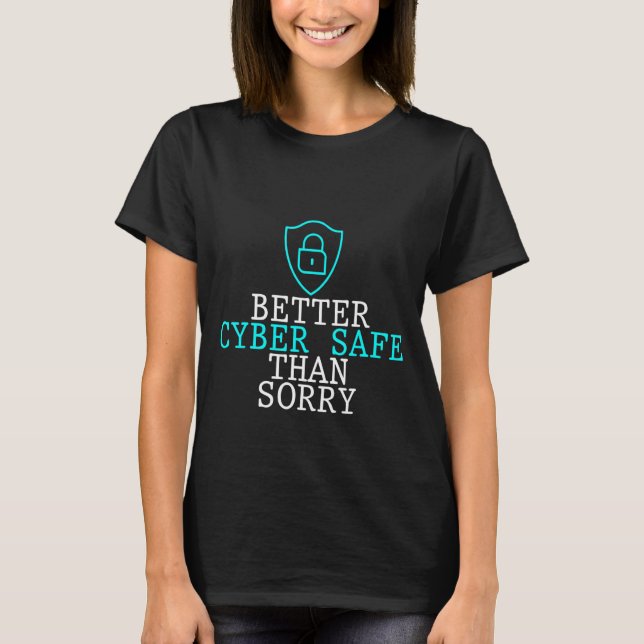 Camiseta Melhor Ciber Seguro do que Arrependido   (Frente)