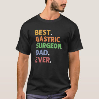 Camiseta Melhor Cirurgião Gástrico Pai de Todos os Tempos G