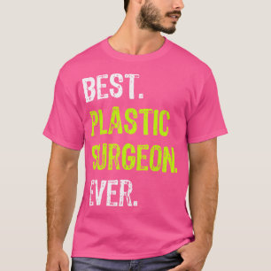Camiseta Melhor Cirurgião Plástico Médico de Cirurgia Nunca