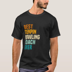 Camiseta Melhor Coach Da Boliche Tenpin Nunca