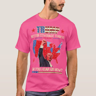 Camiseta Melhor Cobertura do que 5G Você Pode Nos Ouvir