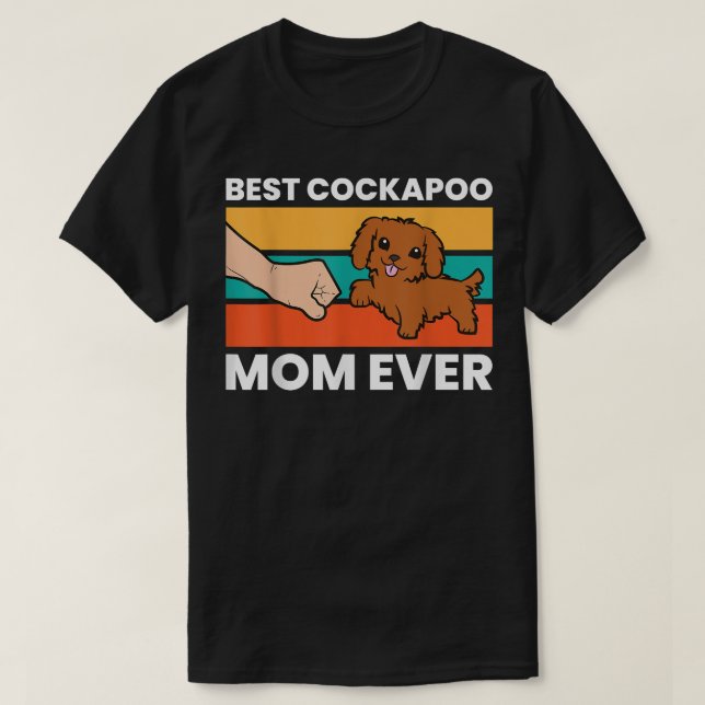 Camiseta Melhor Cockapoo Mãe Nunca Pet Cockapoo  (Frente do Design)