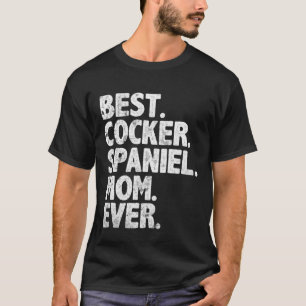 Camiseta Melhor Cocker Espanhol Mamãe Engraçado Cachorro De