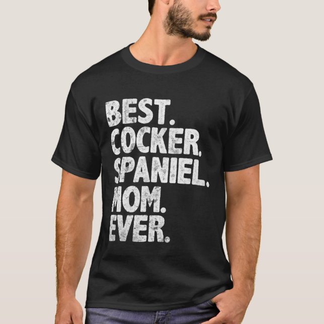 Camiseta Melhor Cocker Espanhol Mamãe Engraçado Cachorro De (Frente)