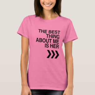 Camiseta MELHOR COISA SOBRE MIM É ELA -.png