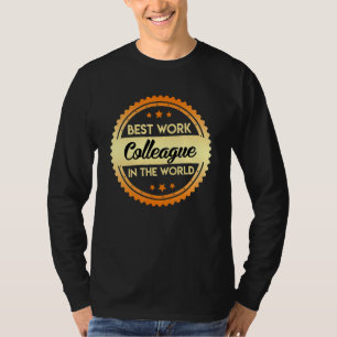 Camiseta Melhor Colega de Trabalho no Mundo Colega de Traba