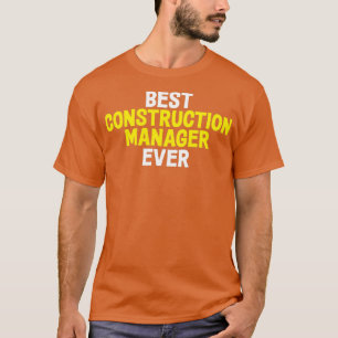 Camiseta Melhor construtor jamais impressionante gerenciado