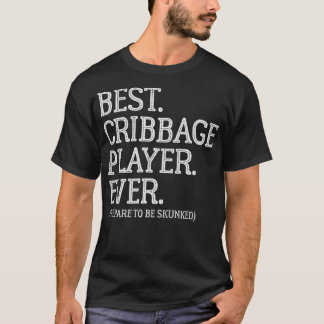 Camiseta Melhor Cribbage Player Já Preparou Para Ser Desped