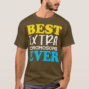 Camiseta Melhor Cromossoma Extra Nunca