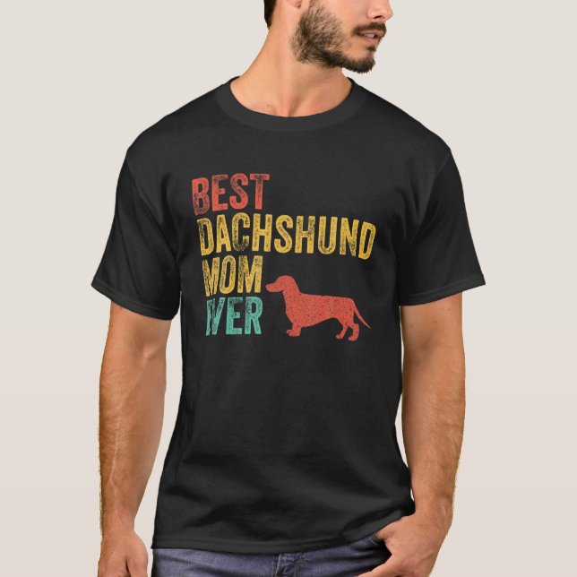Camiseta Melhor Dachshund Mãe Alguma Vez Mama Cachorro Prop (Frente)