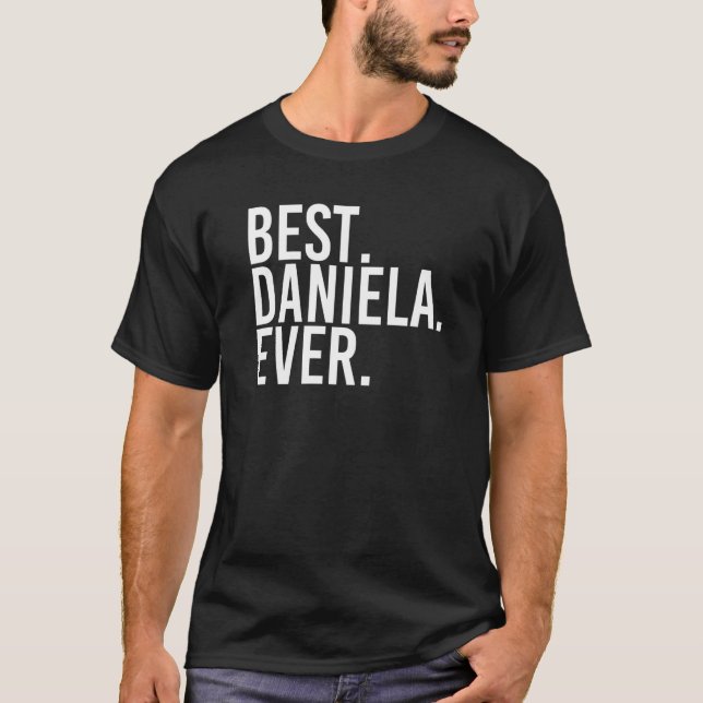 Camiseta Melhor Daniela Ever Nome Mulheres Personalizadas E (Frente)