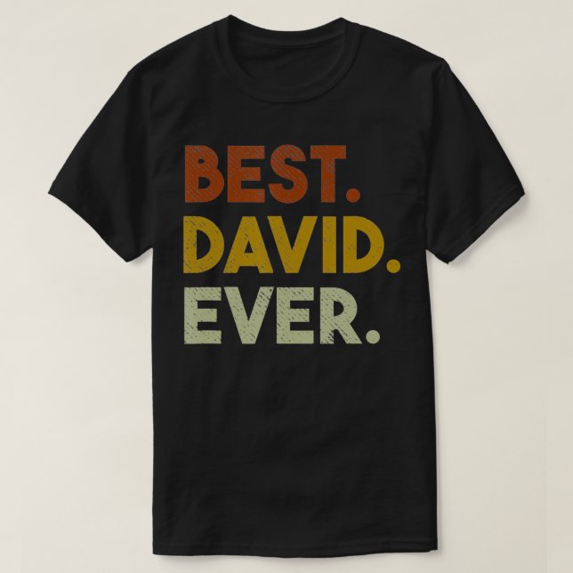 Camiseta Melhor David Ever Engraçado Presente para David (Frente do Design)
