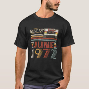 Camiseta Melhor De Junho De 1972 Aniversário Presente 50 An
