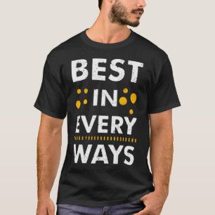 Camiseta Melhor de todas as maneiras