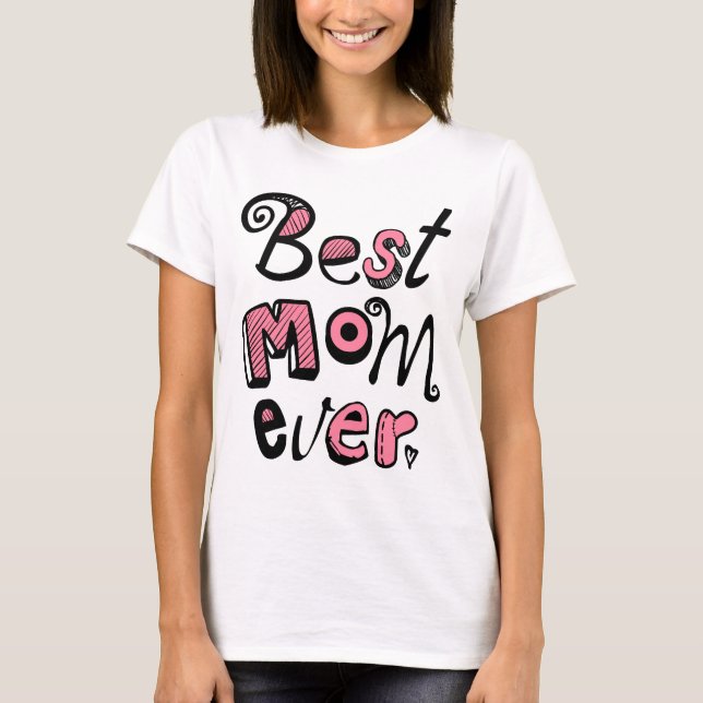 Camiseta Melhor Design de Texto de Mãe de Todos os Tempos (Frente)