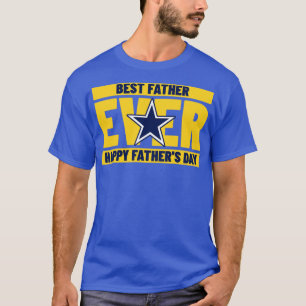Camiseta Melhor dia de os pais de sempre feliz