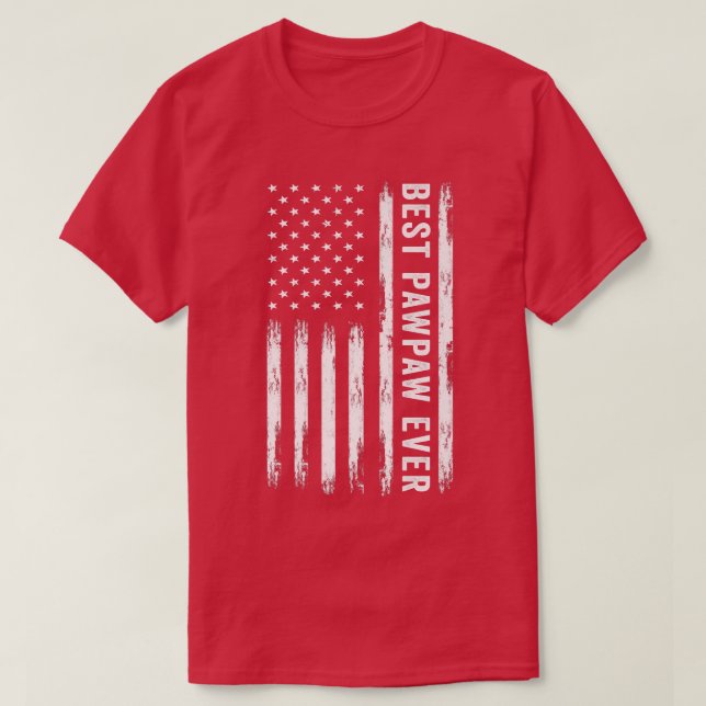 Camiseta Melhor Dia de os pais Pawpaw Ever American Flag En (Frente do Design)