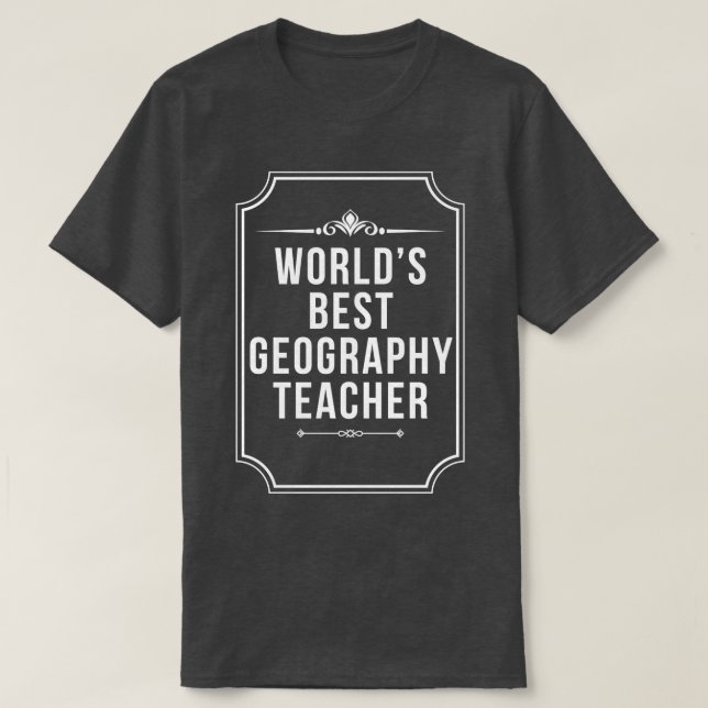 Camiseta Melhor Dia de Professores de Geografia do Mundo (Frente do Design)