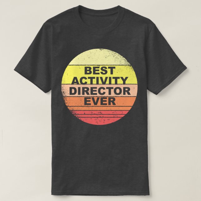 Camiseta Melhor Diretor de Atividade Nunca (Frente do Design)