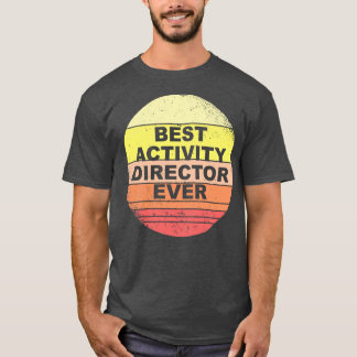 Camiseta Melhor Diretor de Atividade Nunca