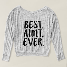 Camiseta Melhor dizer engraçado do auntie da tia Nunca