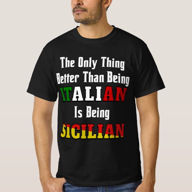 Camiseta Melhor do que ser italiano é ser siciliano (Frente)