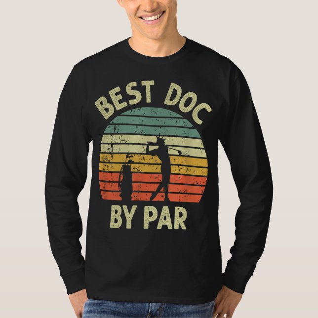 Camiseta Melhor Doc De Par Engraçado Doutor Golf Pun Design (Frente)
