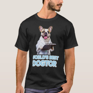 Camiseta Melhor Dogtor do Mundo, Boston Terrier Dog