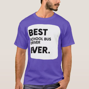 Camiseta Melhor Driver De Barramento Escolar Ever 1
