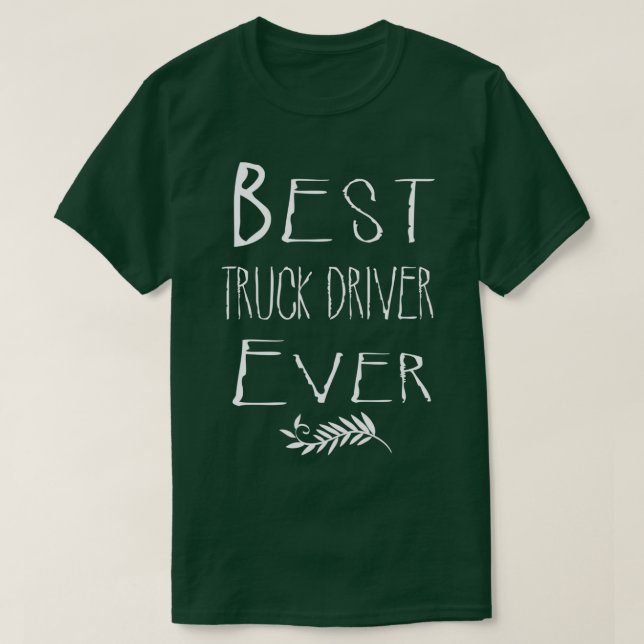 Camiseta Melhor DRIVER DE CAMINHO Ever 1 (Frente do Design)