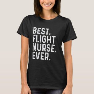 Camiseta Melhor Enfermeira de Voo Já Piada de Trabalho de E