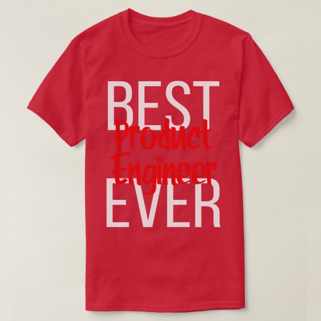 Camiseta Melhor Engenheiro De Produto Ever 2 (Frente do Design)