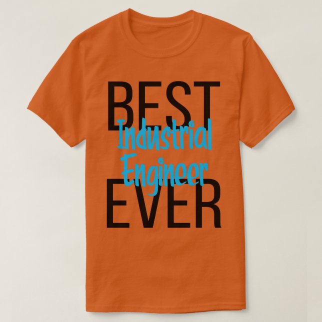 Camiseta Melhor Engenheiro Industrial Ever 5 (Frente do Design)