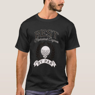 Camiseta Melhor Engenheiro Mecânico Por Par Golfe Engraçado