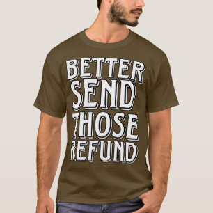 Camiseta Melhor Enviar O Reembolso