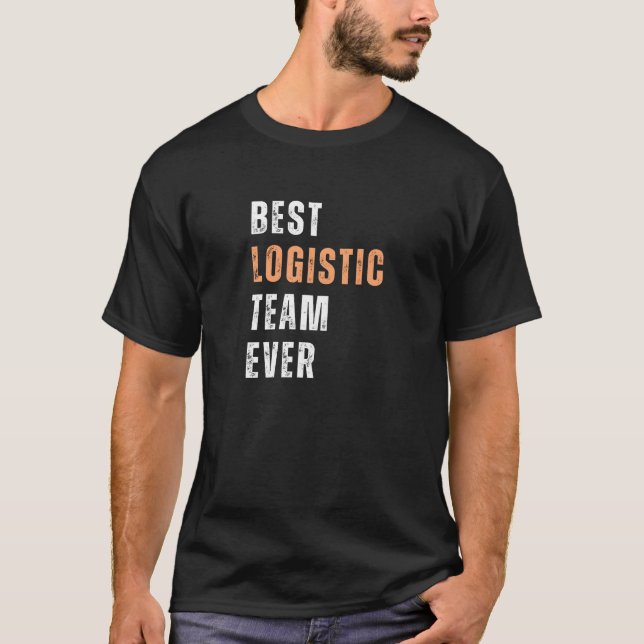 Camiseta Melhor Equipe de Logística de Todos os Tempos Prof (Frente)