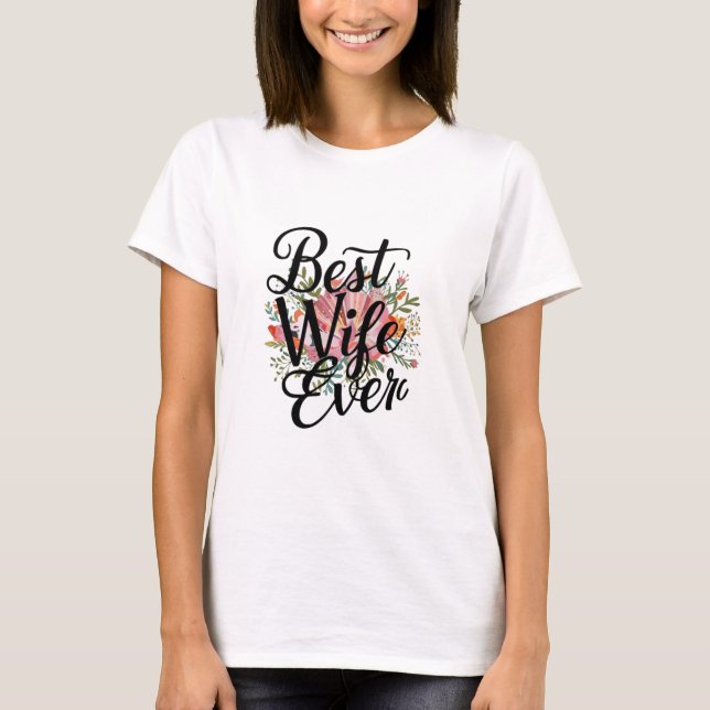 Camiseta Melhor esposa de todos os tempos  (Frente)