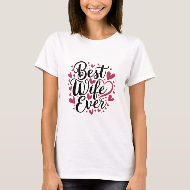 Camiseta Melhor esposa de todos os tempos  (Frente)