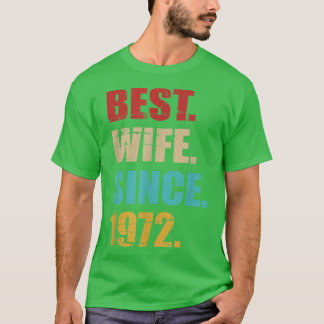 Camiseta Melhor esposa desde 1972 para o aniversário de 50