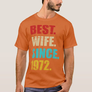Camiseta Melhor esposa desde 1972 para o aniversário de 50 