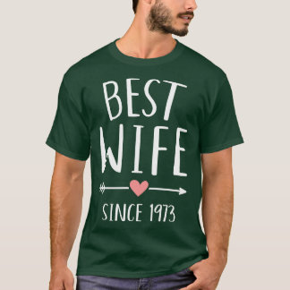 Camiseta Melhor esposa desde 1973 para o aniversário de 50 