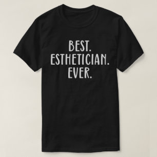 Camiseta Melhor Esteticista Nunca