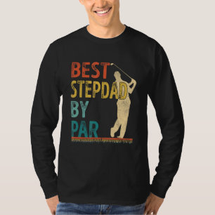 Camiseta Melhor Etapa Do dia de os pais Por Pai Par Golfer