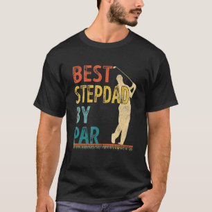 Camiseta Melhor Etapa Do dia de os pais Por Pai Par Golfer