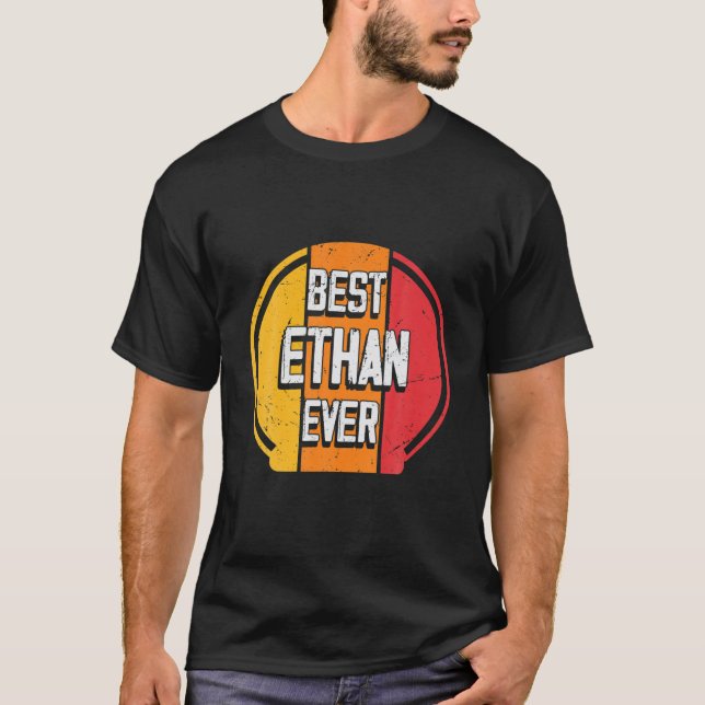 Camiseta Melhor Ethan De Sempre - Engraçado Nome Ethan (Frente)