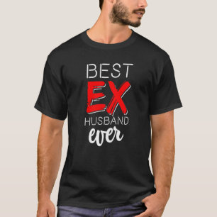 Camiseta Melhor ex-marido de todos os tempos  Divorciado Di