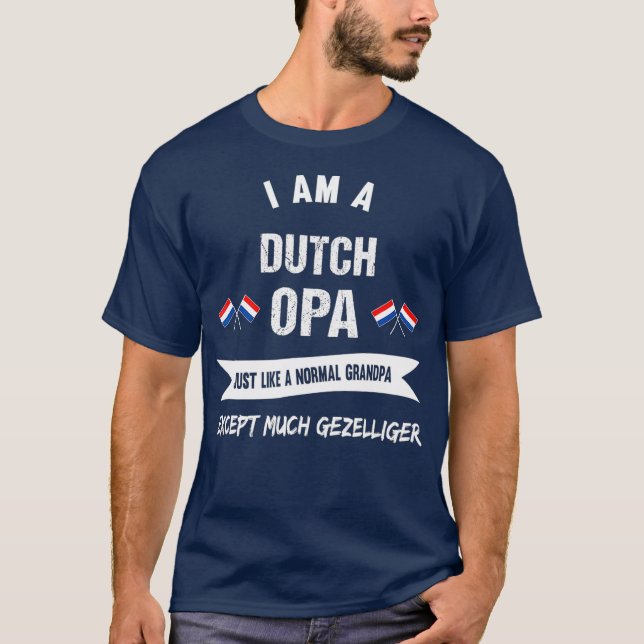 Camiseta Melhor Excelente Neerlandês Do Vovô Opa (Frente)