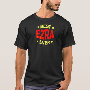 Camiseta Melhor Ezra Nome De Ever Apelido De Aniversário Bd